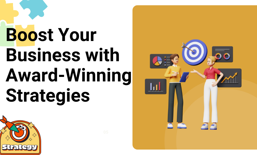 Boost Your Business with Award-Winning Strategies | 2024